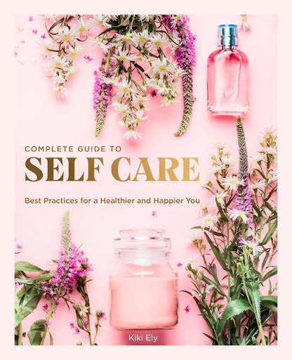 Complete Guide To Self Care