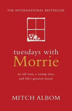 Tuesday's With Morrie