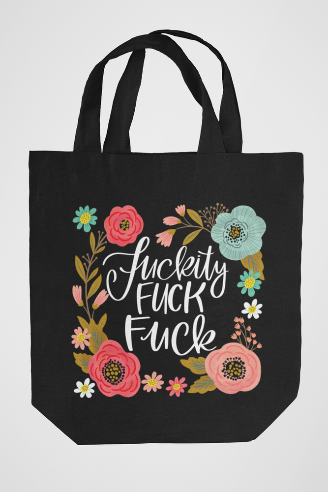 Sweary Tote - Fuckity Fuck Fuck