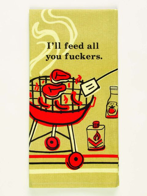 Tea Towel - Feed You Fuckers