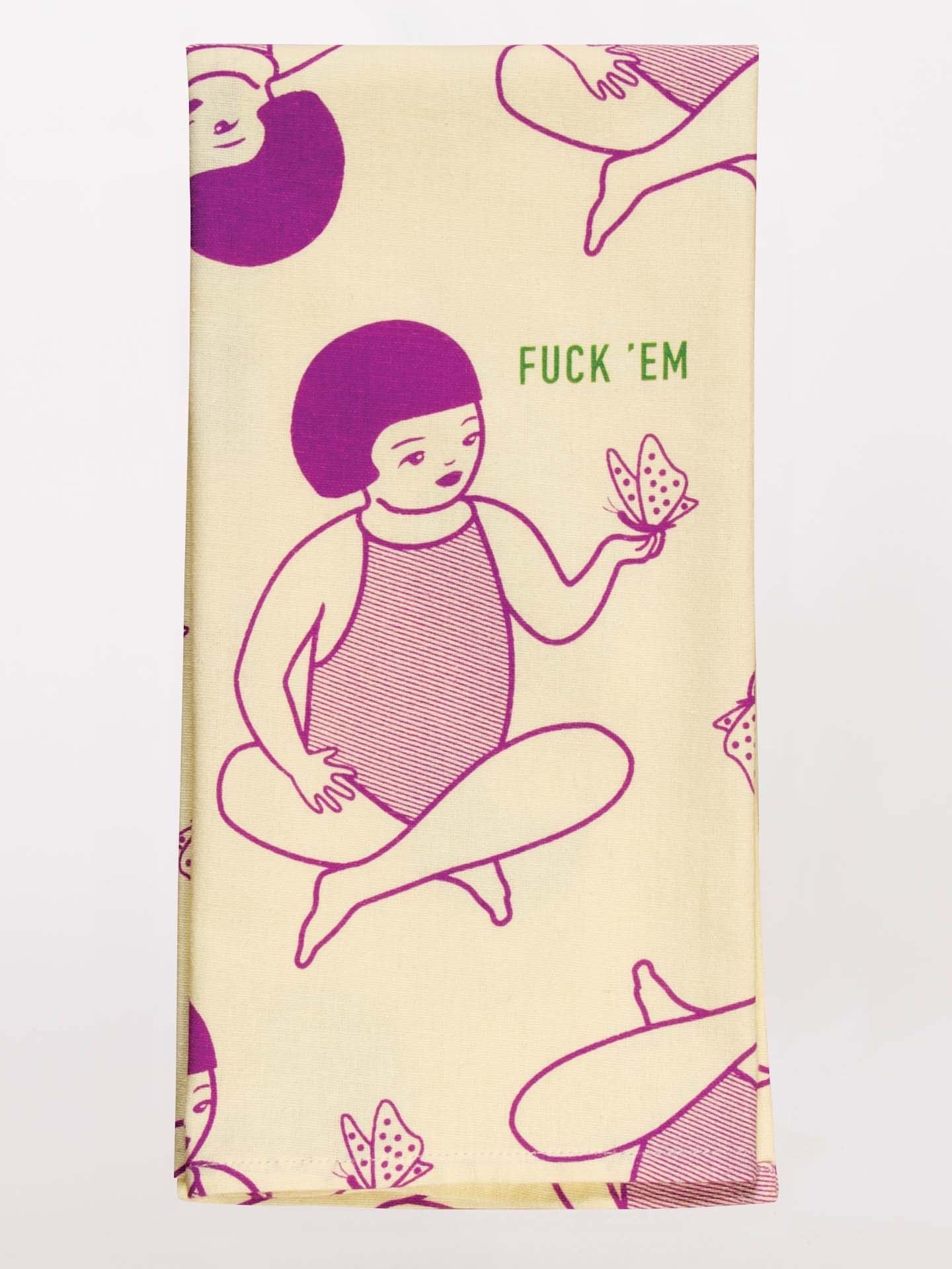 Tea Towel - Fuck Em