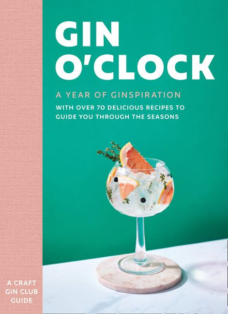 Gin O'Clock - A Year Of Ginspiration
