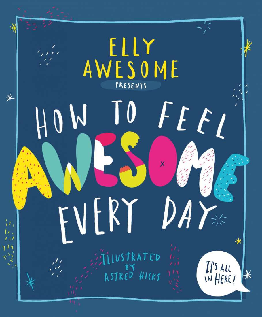 How To Feel Awesome Everyday