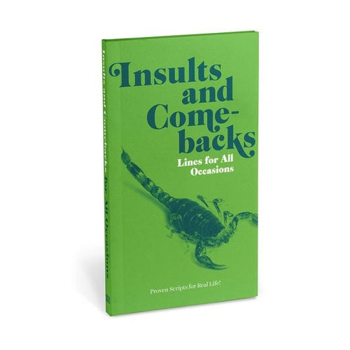 Insults & Comebacks - Lines For All Occasions