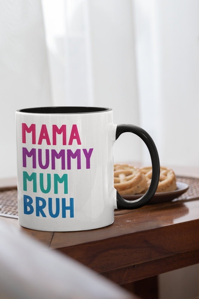 Mug - Mama Mummy Mum Bruh