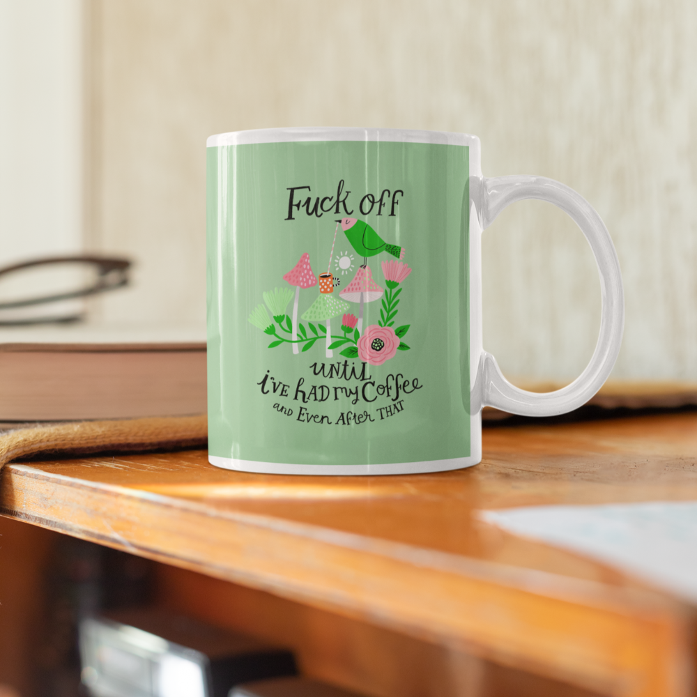 Sweary Mug - Until I've Had My Coffee