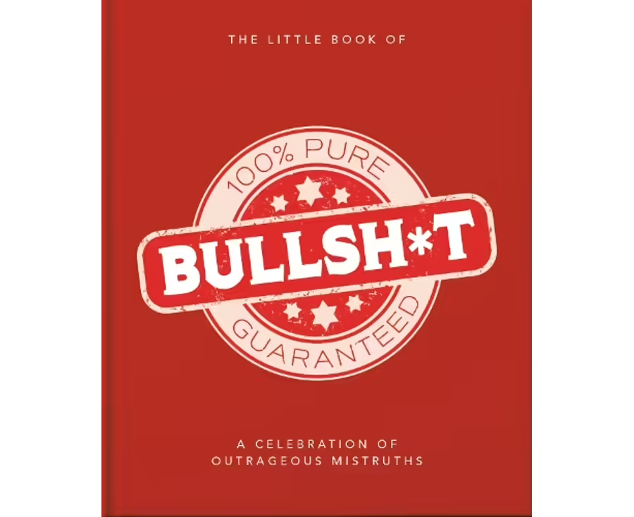 The Little Book Of Bullshit