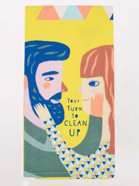 Tea Towel - Your Turn To Clean Up